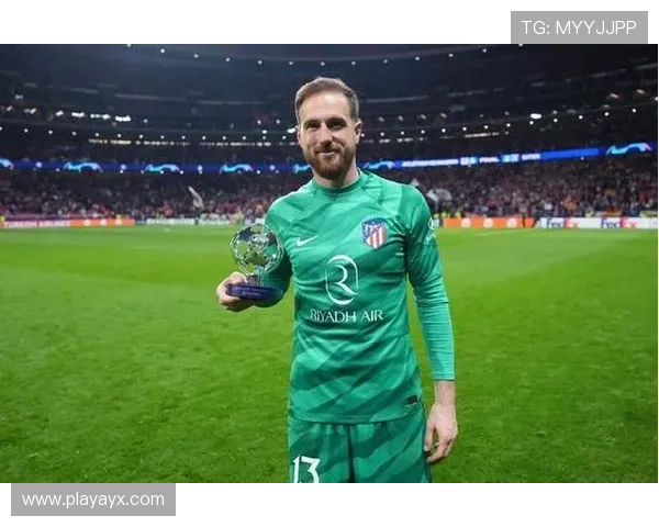 奥布拉克稳居世界门将前列 再证顶级门神实力